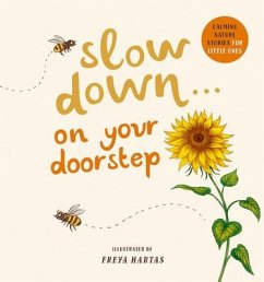 Slow Down . . . on Your Doorstep - Williams, Rachel