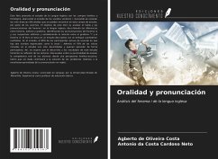 Oralidad y pronunciación - de Oliveira Costa, Agberto; Da Costa Cardoso Neto, Antonio