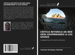 Cover CRÍTICA RETÓRICA DE BEN OKRI ASOMBRANDO A LOS DIOSES