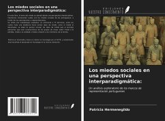 Los miedos sociales en una perspectiva interparadigmática: - Hermenegildo, Patrícia