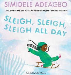 Sleigh, Sleigh, Sleigh All Day - Adeagbo, Simidele