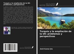 Turquía y la ampliación de la UE: problemas y perspectivas - Jha, Amit Kumar