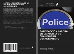 SATISFACCIÓN LABORAL EN LA POLICÍA DE CHANDIGARH DEPARTAMENTO - Buttola, Sandeep