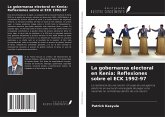 La gobernanza electoral en Kenia: Reflexiones sobre el ECK 1992-97