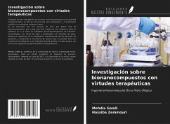 Investigación sobre bionanocompuestos con virtudes terapéuticas - Gandi, Mehdia; Zemmouri, Hassiba