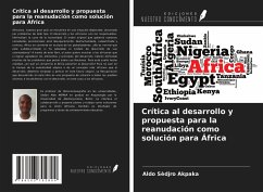 Crítica al desarrollo y propuesta para la reanudación como solución para África - Akpaka, Aldo Sèdjro