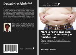 Manejo nutricional de la obesidad, la diabetes y la hipertensión - Kariuki, Anastacia