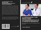 LA PREVALENCIA Y LOS PREDICTORES SOCIODEMOGRÁFICOS DE LA ARTRITIS REUMÁTICA LA PREVALENCIA Y LOS PREDICTORES SOCIODEMOGRÁFICOS DE LA ARTRITIS REUMÁTICA