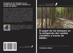 El papel de los bosques en la mitigación del cambio climático a través de REDD+ - Abere, Fentahun