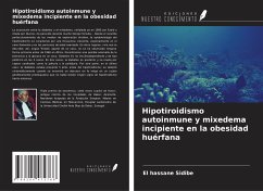 Hipotiroidismo autoinmune y mixedema incipiente en la obesidad huérfana - Sidibé, El Hassane