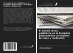 El mundo de los periódicos en el Kazajstán postsoviético: principales factores y tendencias