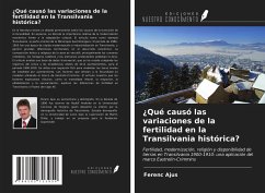 ¿Qué causó las variaciones de la fertilidad en la Transilvania histórica? - Ajus, Ferenc