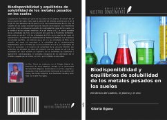 Biodisponibilidad y equilibrios de solubilidad de los metales pesados en los suelos - Egwu, Gloria