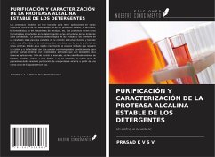 PURIFICACIÓN Y CARACTERIZACIÓN DE LA PROTEASA ALCALINA ESTABLE DE LOS DETERGENTES - K V S V, Prasad