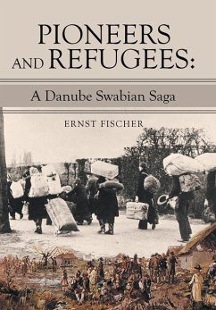 Pioneers and Refugees - Fischer, Ernst