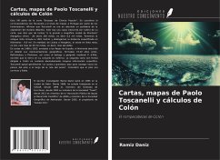 Cartas, mapas de Paolo Toscanelli y cálculos de Colón - Daniz, Ramiz
