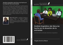 Análisis lingüístico del discurso hecho en la situación de la entrevista - Mauai, Ângelo Américo