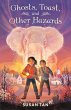 Ghosts, Toast, and Other Hazards - Bild 1