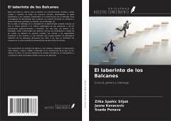 El laberinto de los Balcanes - Spahic Siljak, Zilka; Kovacevic, Jasna; Penava, Suada