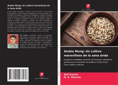Alubia Mung: Un cultivo maravilloso de la zona árida - Kumar, Anil;Sharma, N. K.