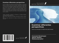 Examinar diferentes perspectivas - Shiralinejad, Farzaneh; Ghafari, Abozar; Jafari, Mohammad