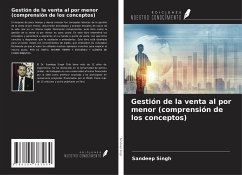 Gestión de la venta al por menor (comprensión de los conceptos) - Singh, Sandeep