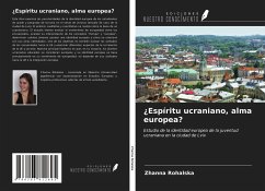 ¿Espíritu ucraniano, alma europea? - Rohalska, Zhanna