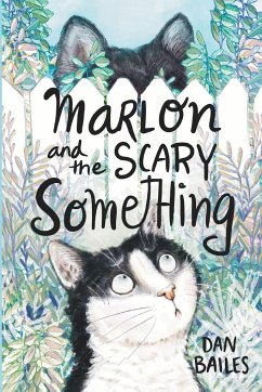 Marlon and the Scary Something - Bailes, Dan