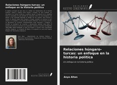 Relaciones húngaro-turcas: un enfoque en la historia política - Altan, Asya