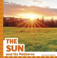 The Sun and Its Patterns - Adamson, Thomas K.