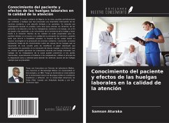 Conocimiento del paciente y efectos de las huelgas laborales en la calidad de la atención - Aturaka, Samson