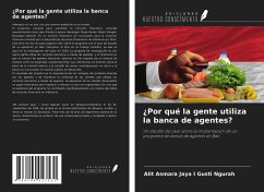 ¿Por qué la gente utiliza la banca de agentes? - I Gusti Ngurah, Alit Asmara Jaya