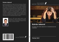 Estrés laboral - Sert, Gunay