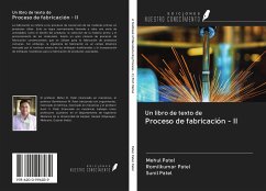 Un libro de texto de Proceso de fabricación - II - Patel, Mehul; Patel, Romilkumar; Patel, Sunil