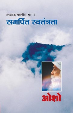 Ashtavakra Mahageeta Bhag- VII Samarpit Swatantrata (अष्टावक्र महागì - Osho