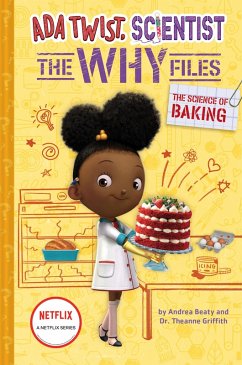 The Science of Baking (Ada Twist, Scientist: The Why Files #3) - Beaty, Andrea; Griffith, Theanne