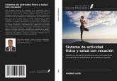 Sistema de actividad física y salud con vocación