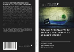 DIFUSIÓN DE PRODUCTOS DE ENERGÍA LIMPIA: UN ESTUDIO DE CASO DE ODISHA - Das, Shiv Sankar; Panda, Haribandhu; Das, Bibhunandini