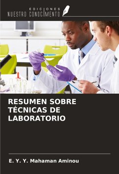 RESUMEN SOBRE TÉCNICAS DE LABORATORIO - Mahaman Aminou, E. Y. Y.