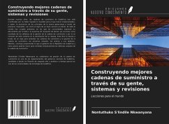 Construyendo mejores cadenas de suministro a través de su gente, sistemas y revisiones - Nkwanyana, Nontuthuko S'Lindile