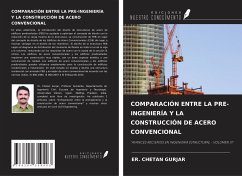 COMPARACIÓN ENTRE LA PRE-INGENIERÍA Y LA CONSTRUCCIÓN DE ACERO CONVENCIONAL - Gurjar, Er. Chetan
