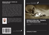 REDUCCIÓN DEL TIEMPO DE PREPARACIÓN