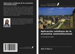 Aplicación cotidiana de la economía neoinstitucional - Li, Rita Yi Man