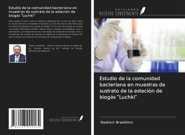 Estudio de la comunidad bacteriana en muestras de sustrato de la estación de biogás Estudio de la comunidad bacteriana en muestras de sustrato de la estación de biogás