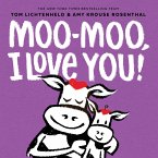 Moo-Moo, I Love You!