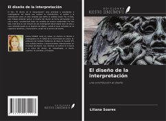 El diseño de la interpretación - Soares, Liliana