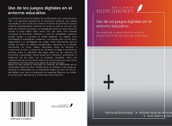 Uso de los juegos digitales en el entorno educativo - Da Silva Araújo, Karine; Veras de Almeida, Adrielle; Jailton Junior, José
