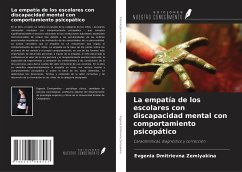 La empatía de los escolares con discapacidad mental con comportamiento psicopático - Zemlyakina, Evgenia Dmitrievna