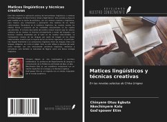 Matices lingüísticos y técnicas creativas - Egbuta, Chinyere Otuu; Kalu, Nkechinyere; Etim, God'spower