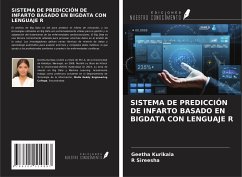 SISTEMA DE PREDICCIÓN DE INFARTO BASADO EN BIGDATA CON LENGUAJE R - Kurikala, Geetha; Sireesha, R.